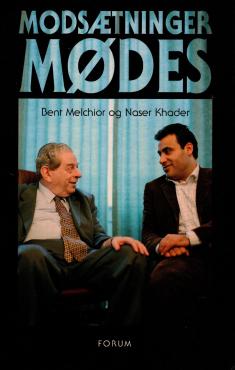 Modsætninger mødes - Bent Melchior og Naser Khader