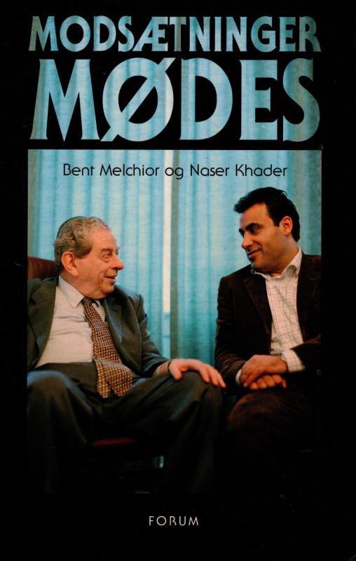 Modsætninger mødes - Bent Melchior og Naser Khader