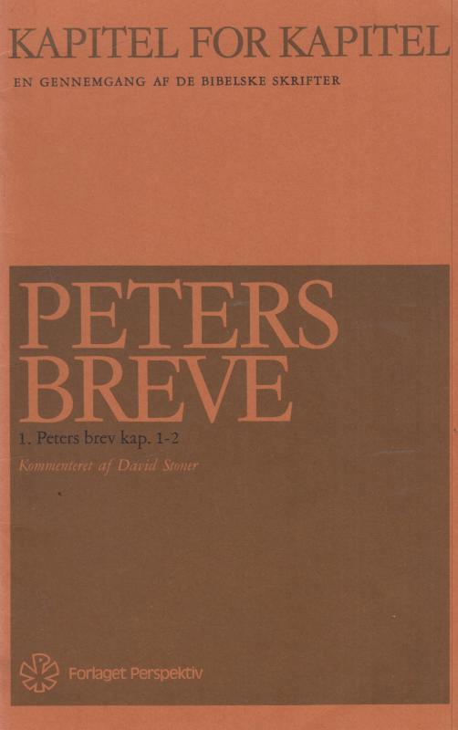 Kapitel for Kapitel, 1. Peters brev (kap 3-5)