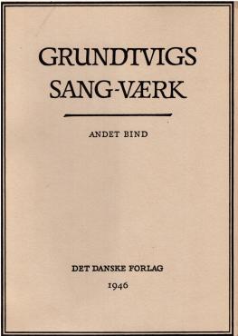 Grundtvigs sang-værk komplet (8 dele i 6 bind)