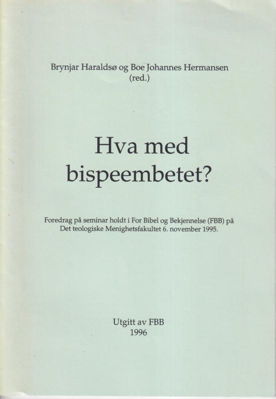 Hva med bispeembetet?