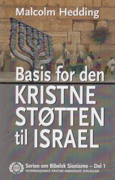Basis for den kristne støtten til Israel (del 1)