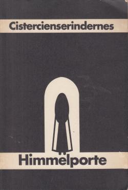 Cistercienserindernes Himmelporte (Sostrup kloster)