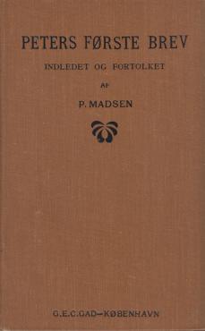 Peters første brev, Indledet og fortolket