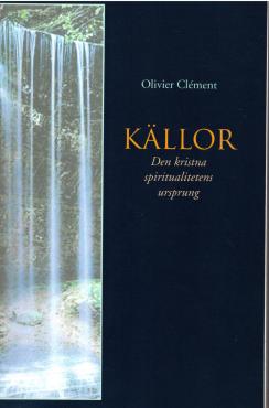 Källor - Den kristna spiritualitetens ursprung