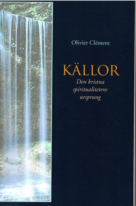 Källor - Den kristna spiritualitetens ursprung