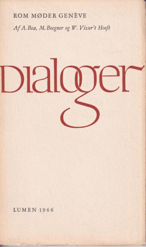 Dialoger. Rom møder Geneve.