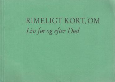 Rimeligt kort, om Liv før og efter Død