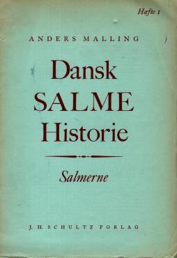 Dansk Salme Historie - Salmerne - Hæfte 1