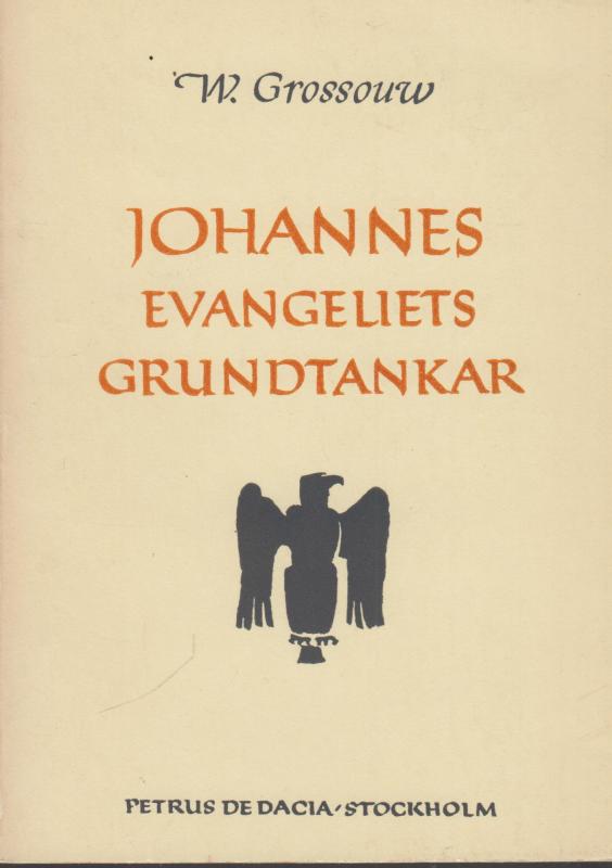 Johannes evangeliets grundtankar