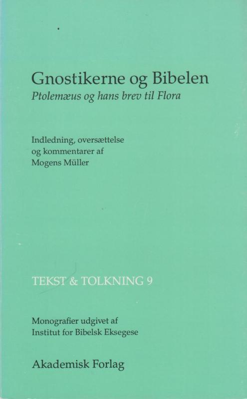 Gnostikerne og bibelen - Ptolemæus og hans brev til Flora