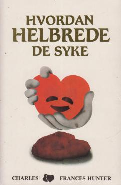 Hvordan helbrede de syke