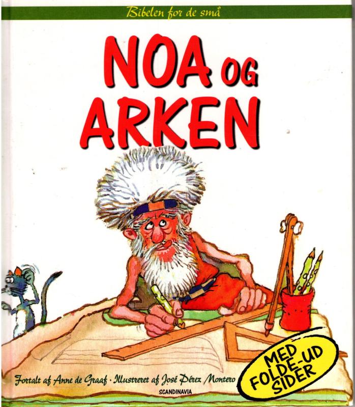 Bibelen for de små: NOA og ARKEN