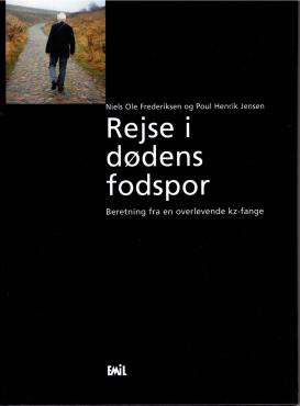 Rejse i dødens fodspor - beretning fra en overlevende kz-fange