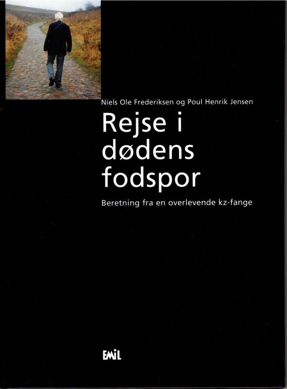 Rejse i dødens fodspor - beretning fra en overlevende kz-fange
