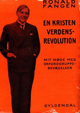 En kristen verdensrevolution - Mit møde med Oxfordgruppe-bevægelsen