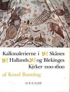Kalkmalerierne i Skånes Hallands og Blekinges Kirker 1100 - 1600