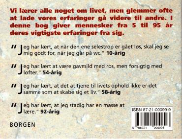 Lev og lær - og lad gå videre