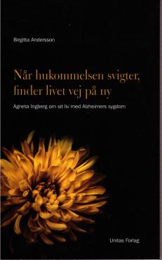 Når hukommelen svigter, finder livet vej på ny