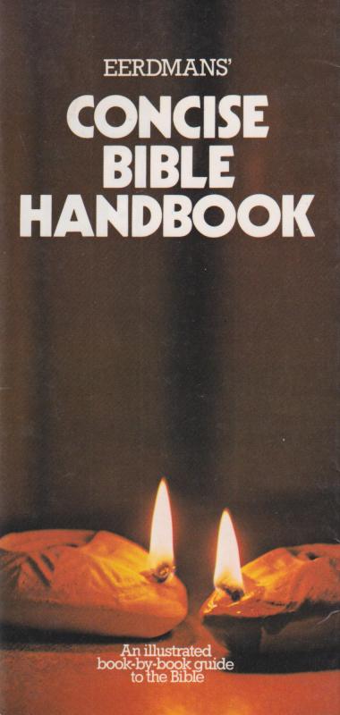 Eerdmans' Concise Bible Handbook