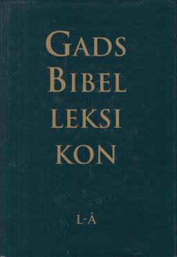 Gads Bibel leksikon (3 bind) 1982