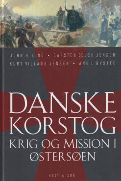 Danske korstog: krig og mission i Østersøen