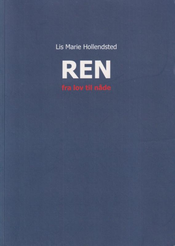 Ren - fra lov til nåde