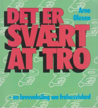 Det er svært at tro