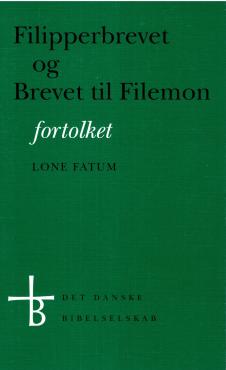 Filipperbrevet og Brevet til Filemon fortolket