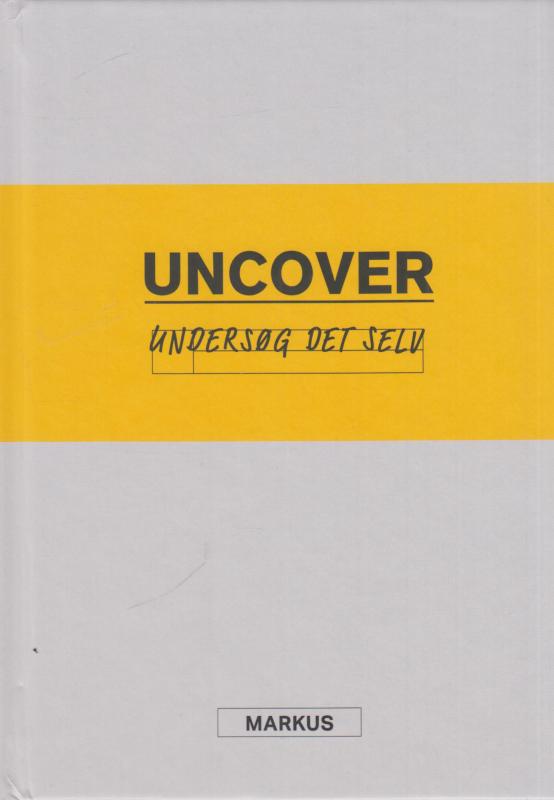 Uncover - Undersøg det selv - Markus