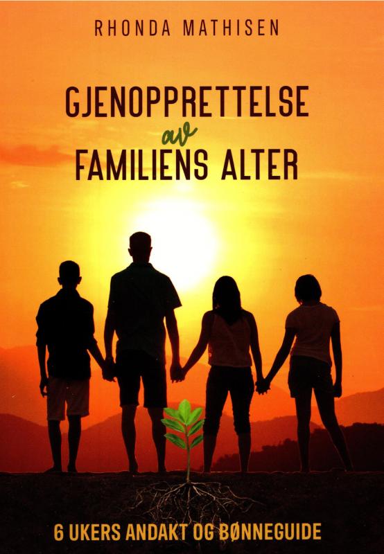 Gjenopprettelse av familiens alter