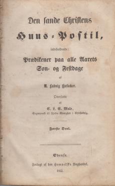 Den sande Christens Huus-Postil (1. og 2. del) (1855) ¤