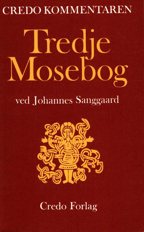 Tredje Mosebog, Credo kommentaren