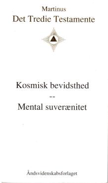 Det Tredie Testamente - kosmisk bevidsthed - mental suverænitet