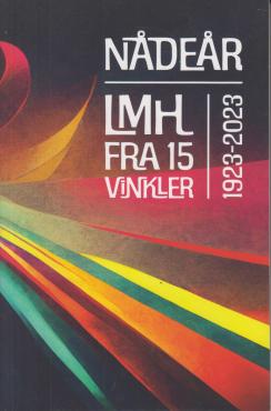 Nådeår. LMH fra 15 vinkler. 1923-2023