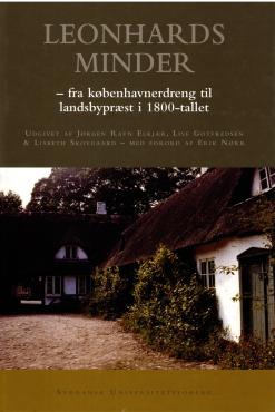 Leonhards minder - fra københavnerdreng til landsbypræst i 1800-tallet (Hans Abel Leonhard Hansen)