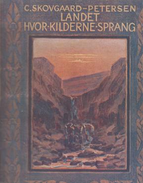 Landet hvor kilderne sprang (2 bind)