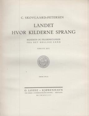 Landet hvor kilderne sprang (2 bind)