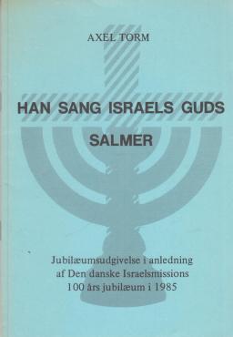 Han sang Israels Guds salmer