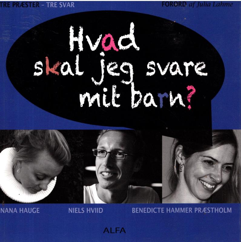 Hvad skal jeg svare mit barn?
