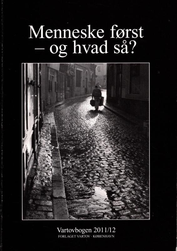 Menneske først - og hvad så?