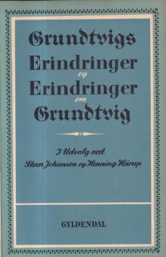 Grundtvigs erindringer og erindringer om Grundtvig