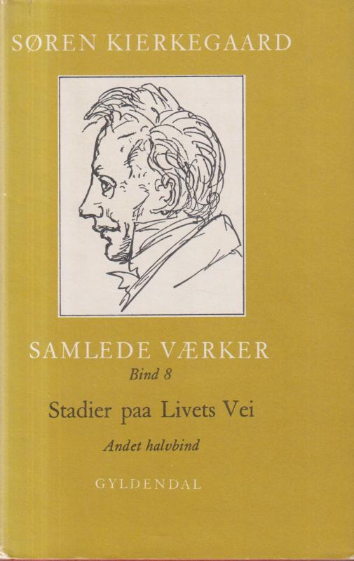 Stadier på livets vei (Samlede værker Bind 8)