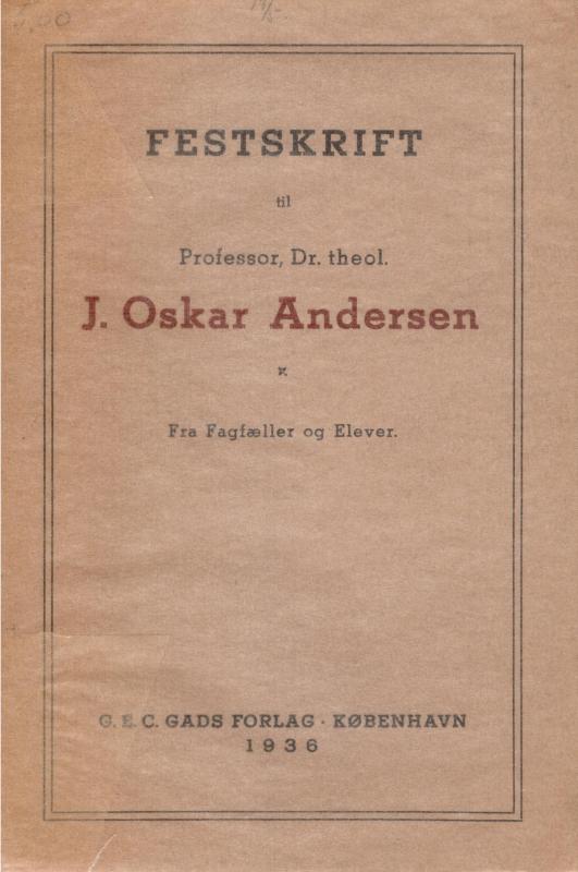 Festskrift til Professor, Dr. theol. J. Oskar Andersen