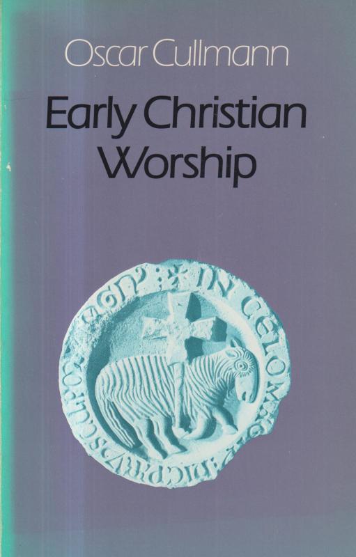 Early Christian Worship