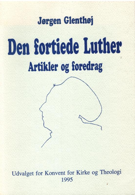 Den fortiede Luther