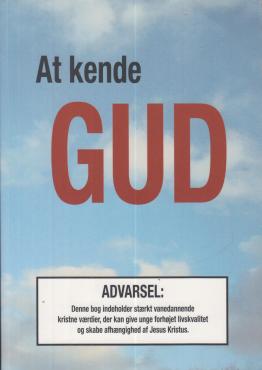 At kende Gud
