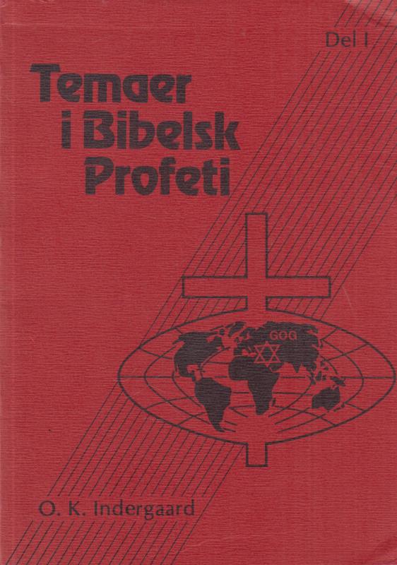 Temaer i Bibelsk profeti, Del 1