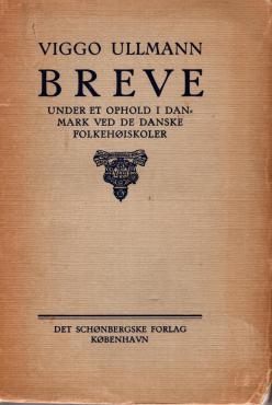 Breve Breve under et ophold i Danmark ved De Danske Folkehøiskoler
