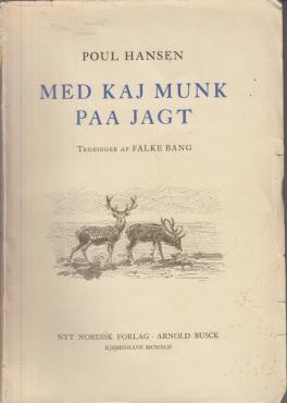 Med Kaj Munk på jagt